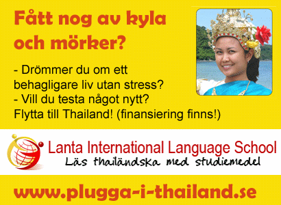 Fått nog av kyla och mörker? - Drömmer du om ett behagligt liv utan stress? - Vill du testa något nytt? Flytta till Thailand!